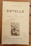 ESTELLE Par E. HOUCHART - Français Et En Provençal En Regard (régionalisme, Occitan, Provençal) - Languedoc-Roussillon