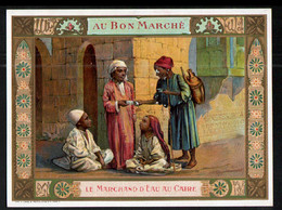 Chromo Au Bon Marché, LP 3, Scenes Nationales Avec Enfants, Le Marchand D'eau Au Caire - Au Bon Marché