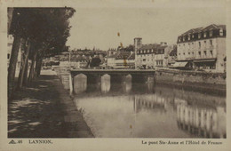 22 - LANNION - Le Pont Ste-Anne Et L'Hôtel De France - Lannion