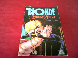 THE  BLONDE  BONDAGE PALACE - Otros Editores