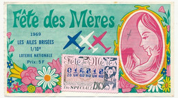 FRANCE - Loterie Nationale - 1/10ème - Les Ailes Brisées - Fête Des Mères - 1969 - Billetes De Lotería