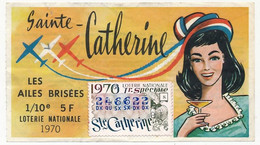 FRANCE - Loterie Nationale - 1/10ème - Les Ailes Brisées - Sainte Catherine - 1970 - Biglietti Della Lotteria