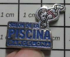 910e Pin's Pins / Beau Et Rare / SPORTS / NATATION SALON DE LA PISCINA BARCELONA - Nuoto