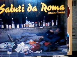 ROMA - Saluti Da Roma - Stazione Termini - Clochard - Vagabondo - Barbone N1980 IW1840 - Stazione Termini