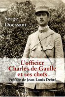 L OFFICIER CHARLES DE GAULLE ET SES CHEFS  PAR S. DOESSANT - Français