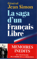 GENERAL JEAN SIMON  LA SAGA D UN FRANCAIS LIBRE  COMPAGNON ORDRE LIBERATION FFL - Français