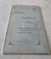 PAGEL E PAGELO Comédie En Vers Languedociens De Emile Barthe. (Béziers 1904) - Languedoc-Roussillon