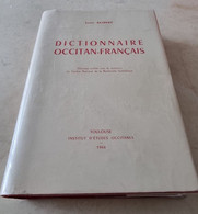 Louis ALIBERT: DICTIONNAIRE OCCITAN-FRANCAIS, D'après Les Parlers Languedocien - Languedoc-Roussillon