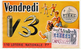 FRANCE - Loterie Nationale - 1/10ème - F.I.D.E.L. - Tranche Du Vendredi 13 - 1973 - Billetes De Lotería