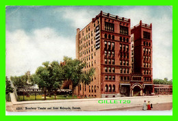 DENVER, CO - BROADWAY THEATER AND HOTEL METROPOLE - TRAVEL IN 1911 - ANIMATED WITH PEOPLES - - Denver