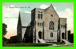 KANSAS CITY, MO - MORMON CHURCH - TRAVEL IN 1910 -  PUB. BY S. H. KNOX & CO - - Kansas City – Missouri