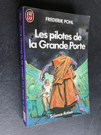 J’AI LU S.F. N° 1814  Les Pilotes De La Grande Porte  Frederik POHL 1985 Tbe Collection - J'ai Lu