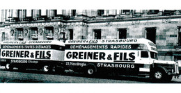 PHOTO 19 X 10 CMS SEMI REMORQUE SAURER DEMENAGEMENTS RAPIDES GREINER & FILS A STRASBOURG 22 PLACE BROGLIE - Auto's