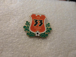 Badge Pin: European Football Clubs LATVIA -  " Ogre FK 33 " - Football