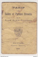 Au Plus Rapide Savoie Tarentaise Maurienne Tarif Guides Porteurs Brevetés Club Alpin Français CAF Année 1931 - Other