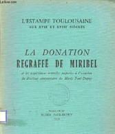 La Donation Regraffé De Miribel Et Les Acquisitions Nouvelles Exposées à L'occasion Du Dixième Anniversaire Du Musée Pau - Unclassified