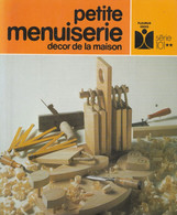 PETITE MENUISERIE DE JEAN-LUC THEILLER EDITIONS FLEURUS 1985 - Do-it-yourself / Technical