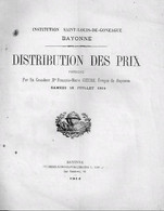 INSTITUTION SAINT LOUIS DE GONZAGUE,BAYONNE < DISTRIBUTION DES PRIX /par Mgr F.M. GIEURE,EVEQUE,18/07.1914 - Diploma & School Reports