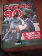Une Saison De Football 1990 Saccomano - Other