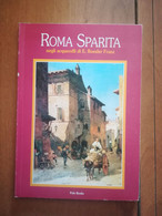 ROMA SPARITA NEGLI ACQUARELLI DI E. ROESLER FRANZ -POLO BOOKS 1999 PRIMA EDIZIONE - Gesellschaft, Wirtschaft, Politik