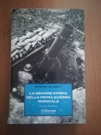 LA GRANDE STORIA DELLA PRIMA GUERRA MONDIALE -GILBERT -IL GIORNALE 1998 - War 1914-18