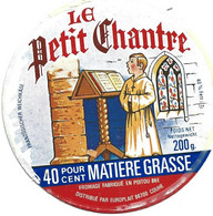 Etiquette De Camembert  **  Fromage  Le Petit Chantre - Cheese