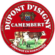 Etiquette De Camembert  **  Fromage Camembert Dupont D'Isigny ** Vaches - Cheese