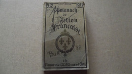 Almanach De L'ACTION FRANCAISE, 1932, Affaire Dreyfus, Maurras.... 512 Pages - Big : 1921-40
