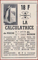 La Calculatrice De Poche La Plus Petite Et La Moins Chère Du Monde. 18f. 1966. - Publicités