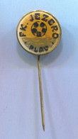 Football Soccer Futbol Calcio - FK JEZERO Plav Montenegro, Vintage Pin Badge Abzeichen - Calcio