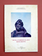 Nicola Fabrizi E Il Suo Monumento Ed Corriere Garfagnana 1998 - Non Classés