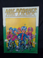 Hoe Brommer Hoe Liever -  Een ABB Uitgave - Frits Vekemans - Altri & Non Classificati