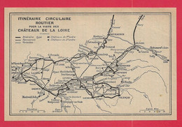 CARTE PLAN 1934 - ITINÉRAIRE CIRCULAIRE ROUTIER POUR LA VISITE DES CHATEAUX DE LA LOIRE - Topographical Maps