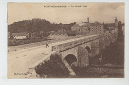 PORT SUR SAONE - Le Grand Pont - Port-sur-Saône