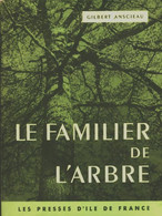Le Familier De L'arbre De Gilbert Anscieau (1956) - Nature