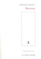 Battant De Bertrand Degott (2006) - Unclassified