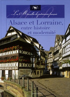 Alsace Et Lorraine Entre Histoire Et Modernité De Nicolas Guerrero (2009) - Tourism