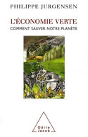 L'Économie Verte : Comment Sauver Notre Planète De Philippe Jurgensen (2009) - Nature