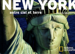 New York : Entre Ciel Et Terre De Michael Yamashita (2007) - Tourism