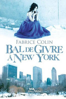 Bal De Givre à New-York De Fabrice Collin (2011) - Fantastici