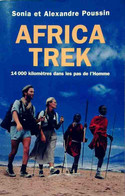 Africa Trek Tome I : 14000 Kilomètres Dans Les Pas De L'homme De Alexandre Poussin (2006) - Viaggi