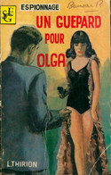 Un Guépard Pour Olga De André Thirion (1966) - Antiguos (Antes De 1960)