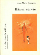 Flâner Sa Vie De Jean-Marie Sourgens (1994) - Nature