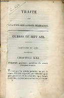 Traité Des Grandes Opérations Militaires - Guerre De Sept Ans - Campagne De 1760-1761-1762 - Volume 3 Chapitre 21 à 35. - Français