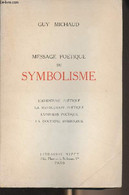 Messages Poétique Du Symbolisme (L'aventure Poétique, La Révolution Poétique, L'univers Poétique, La Doctrine Symboliste - Other