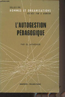 L'autogestion Pédagogique - Collection "Hommes Et Organisations" - Lapassade G. - 1971 - Management