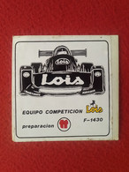 SPAIN AUTO RACING ANTIGUA PEGATINA ADHESIVO STICKER AUTOCOLLANT LOIS EQUIPO COMETICIÓN FÓRMULA F-1430 AUTOMOVILISMO RACE - Automobile - F1