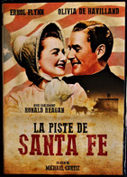 La Piste De Sant Fe - Errol Flynn - Olivia De Havilland  Et RONALD REAGAN . - Western / Cowboy