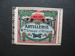 Vignette Militaire Delandre Guerre De 1914 France Sur Fragment :  6 ème Groupe D'Afrique Artillerie - Vignette Militari