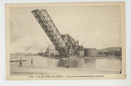 LA SEYNE SUR MER - Le Pont Transbordeur Ouvert - La Seyne-sur-Mer